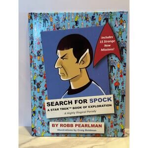 Search for Spock: A Star Trek Book of Exploration: A Highly Illogical Parody